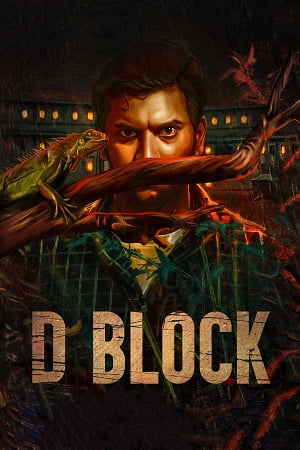 Download D Block (2022) UNCUT HDRip ORG. Dual Audio [Hindi – Tamil] Full Movie 480p [500MB] | 720p [1.2GB] | 1080p [2.5GB] poster