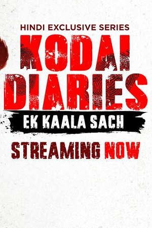 Download Kodai Diaries (2025) Season 1 Complete Hindi WEB Series 480p | 720p | 1080p WEB-DL poster