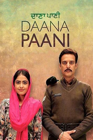 Download Daana Paani (2018) WEB-DL {Punjabi DD5.1} Full Movie 480p [360MB] | 720p [970MB] | 1080p [2.1GB]