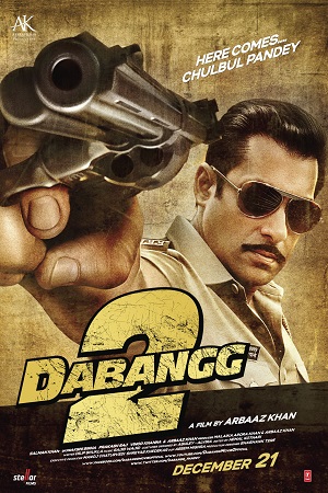 Download Dabangg 2 (2012) Hindi Full Movie 480p [400MB] | 720p [1.2GB] | 1080p [3GB] poster