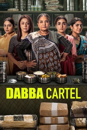 Download Dabba Cartel (2025) Season 1 Hindi Complete Netflix Original Series 480p | 720p | 1080p WEB-DL poster