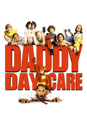 Download Daddy Day Care (2003) WEB-DL Dual Audio {Hindi-English} 480p [300MB] | 720p [840MB] | 1080p [1.9GB]