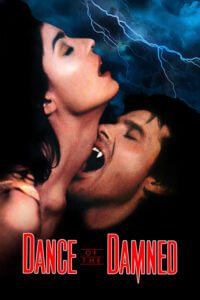Download Dance of the Damned (1989) BluRay Dual Audio {Hindi-English} 480p [300MB] | 720p [900MB] | 1080p [2GB] poster