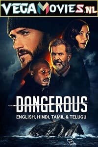 Download Dangerous (2021) Dual Audio [Hindi-English] WeB-DL 480p [320MB] | 720p [1GB] | 1080p [1.7GB] poster