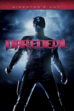 Download Daredevil (2003) Director’s Cut BluRay Dual Audio {Hindi-English} 480p [440MB] | 720p [1.2GB] | 1080p [3.4GB] poster