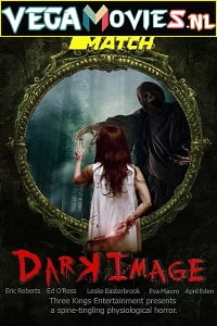 Download Dark Image (2017) Dual Audio {Hindi-English} 480p [250MB] | 720p [800MB] poster