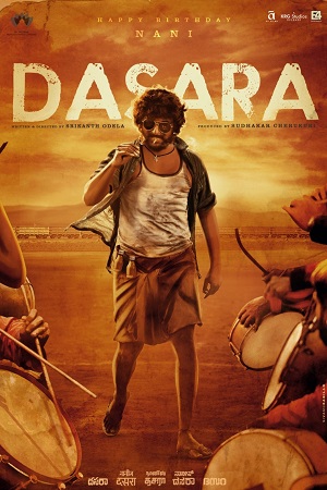 Download Dasara (2023) Multi Audio [Kannada + Malayalam + Tamil + Telugu] WeB-DL 480p [500MB] | 720p [1.2GB] | 1080p [2GB] poster
