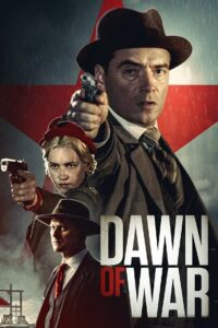 Download Dawn Of War – [O2] (2020) BluRay Dual Audio [Hindi (ORG 2.0) + Estonian] 480p [400MB] | 720p [1GB] | 1080p [2GB] poster