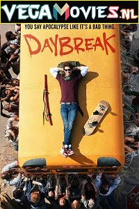 Download Daybreak (Season 1) Netflix Dual Audio [Hindi-English] Web Series 480p [150MB] | 720p [400MB] | 1080p poster