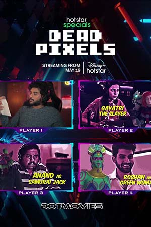 Download Dead Pixels (Season 1) Hindi Hotstar Special Complete Web Series 480p | 720p | 1080p WEB-DL poster