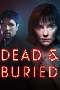 Download Dead and Buried (2025) Season 1 Dual-Audio {Hindi-English} AMZN WEB-Series 480p | 720p | 1080p WEB-DL poster