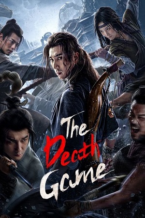 Download Death Game (2024) Dual Audio {Hindi-Chinese} WEB-DL 480p [300MB] | 720p [750MB] | 1080p [1.5GB] poster