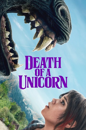 Download Death of a Unicorn (2025) {English with Subtitles} Full Movie WEB-DL 480p [320MB] | 720p [870MB] | 1080p [2.1GB] poster