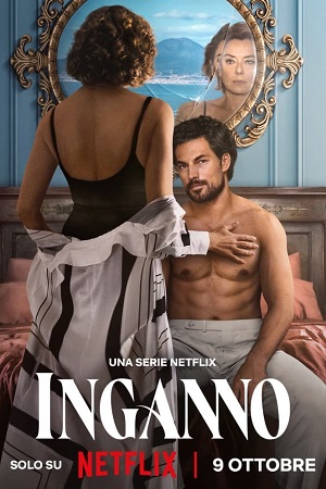 Download Deceitful Love | Netflix Original (2024) Season 1 Multi Audio {Hindi-English-Italian} Complete WEB Series 720p | 1080p WEB-DL poster