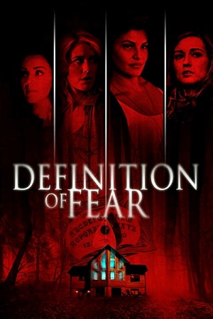 Download Definition of Fear (2015) Dual Audio {Hindi-English} BluRay 480p [300MB] | 720p [780MB] | 1080p [1.7GB] poster