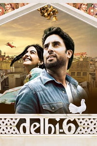 Download Delhi 6 (2009) Hindi Full Movie WEB-DL 480p [400MB] | 720p [1.2GB] | 1080p [4GB] poster