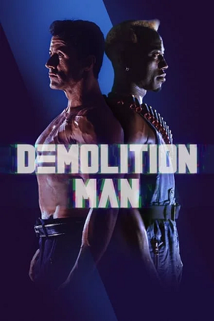 Download Demolition Man (1993) BluRay Dual Audio {Hindi-English} 480p [380MB] | 720p [1.2GB] | 1080p [2.8GB] Full-Movie poster
