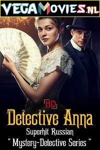 Download Detective Anna: Season 1 (Hindi Dubbed) All Episodes Complete Tv Series 480p | 720p WEB-DL [Episodes 56 Added ] poster