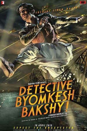 Download Detective Byomkesh Bakshy (2015) Hindi Full Movie 480p [400MB] | 720p [1.2GB] | 1080p [2.5GB] poster