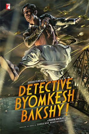 Download Detective Byomkesh Bakshy (2017) Hindi Full Movie 480p [350MB] | 720p [1.2GB] poster