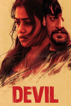 Download Devil (2024) Dual Audio [Hindi + Tamil] UNCUT WeB-DL 480p [300MB] | 720p [1.2GB] | 1080p [3.2GB]