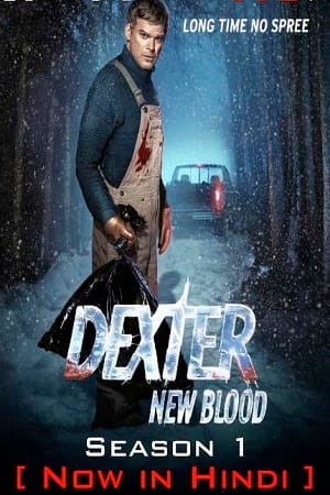 Download Dexter: New Blood Season 1 (2021) Hindi Dubbed TV Series 480p | 720p | 1080p WEB-DL poster