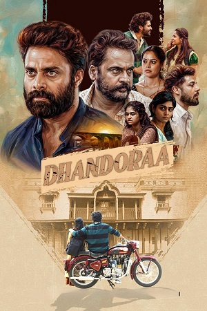 Download Dhandoraa (2025) Dual Audio [Hindi + Telugu] WeB-DL 480p [450MB] | 720p [1.3GB] | 1080p [2.6GB]