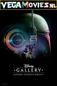Download Disney Gallery: Star Wars: The Book of Boba Fett (2022) Season 1 [Episode 01 ADDED] 720p [300MB] WEB-DL poster