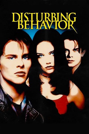 Download Disturbing Behavior (1998) Dual Audio [Hindi + English] WeB-DL 480p [300MB] | 720p [800MB] | 1080p [2GB] poster