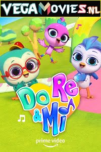 Download Do, Re & Mi (Season 1) Hindi Dubbed [ORG] Complete Amazon Original WEB Series 720p [150MB] WEB-DL HD poster