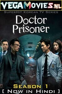 Download Doctor Prisoner (2019) Season 1 [ORG Hindi Dubbed] 480p | 720p WEB-DL poster