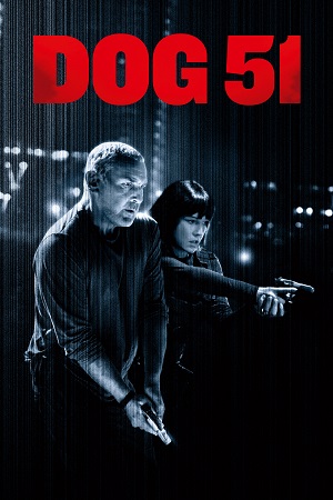 Download Dog 51 (2025) BluRay Dual Audio {Hindi-French} 480p [380MB] | 720p [1GB] | 1080p [2.1GB] x264 poster