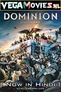 Download Dominion (2015) Season 2 Hindi Dubbed 480p [120MB] | 720p [300MB] WEB-DL poster