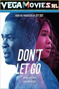 Download Dont Let Go (2019) Dual Audio {Hindi-English} 480p [350MB] | 720p [850MB] | 1080p [1.7GB] poster
