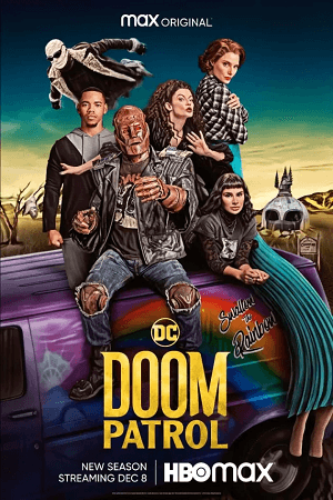 Download Doom Patrol (Season 1 – 4) [S04E06 Added] English With Subtitles 720p [300MB] WEB-DL poster