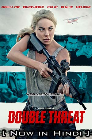 Download Double Threat (2022) Hindi ORG. Dubbed Full Movie WEB-DL 480p [550MB] | 720p [850MB] | 1080p [1.8GB] poster