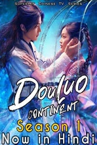 Download Douluo Continent (Season 1) Hindi ORG Dubbed Complete WEB Series 720p HEVC WEB-DL poster