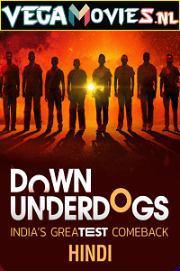 Download Down Underdogs (2022) Season 1 Complete Hindi WEB Series 480p [650MB] | 720p [1.3GB] HDRip poster