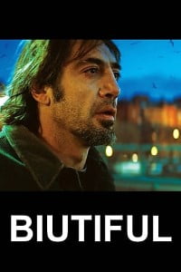 Download Biutiful (2010) Dual Audio {Hin-Eng} 480p [500MB] | 720p [1.1GB] poster