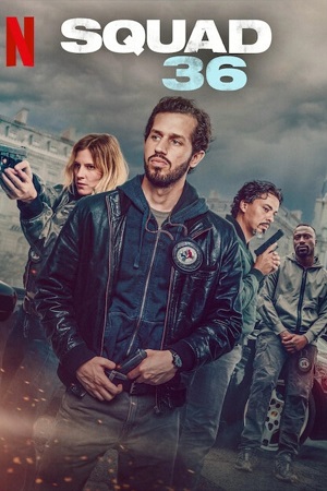 Download Squad 36 (2025) WEB-DL Dual Audio {Hindi-English} Netflix Original 480p [385MB] | 720p [1.3GB] | 1080p [2.6GB] poster