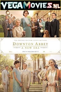 Download Downton Abbey: A New Era (2022) Dual Audio {Hindi-English} 480p [400MB] | 720p [1.2GB] | 1080p [3GB] | 2160p [14GB]