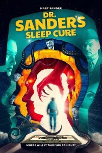 Download Dr. Sander’s Sleep Cure (2024) WEB-DL Dual Audio {Hindi-English} 480p [370MB] | 720p [1GB] | 1080p [1.4GB] poster