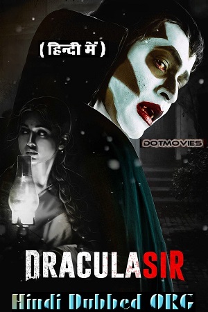 Download Dracula Sir (2020) WEB-DL Hindi Dubbed (ORG) Full Movie 480p [300MB] | 720p [1.3GB] | 1080p [2.2GB] poster
