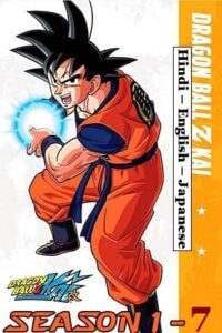 Download Dragon Ball Z Kai (Season 1 – 7) Complete Multi Audio [Hindi – English – Japanese] 720p [150MB] | 1080p [450MB] WEB-DL poster