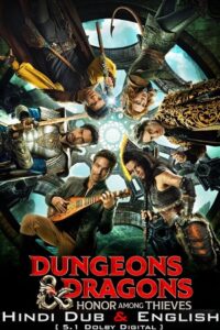 Download Dungeons & Dragons Honor Among Thieves (2023) AMZN WEB-DL Dual Audio ORG. {Hindi DD 5.1 – English} 480p [490MB] | 720p [1.6GB] | 1080p [3GB] | 2160p [8.9GB] poster