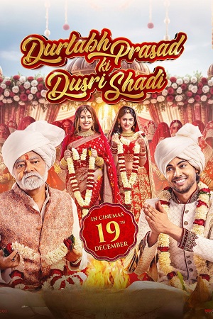 Download Durlabh Prasad Ki Dusri Shadi (2025) Hindi HDTS Full Movie 480p [430MB] | 720p [1GB] | 1080p [2.1GB] poster