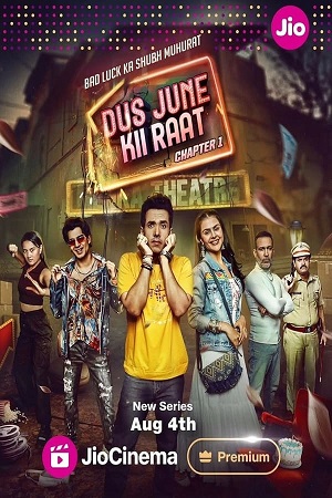 Download Dus June Ki Raat  (Season 1 – 2) Complete [Hindi DDP5.1] Jio-Cinema Original WEB Series 480p 720p & 1080p WEB-DL poster