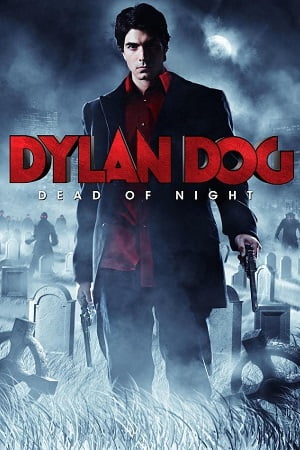 Download Dylan Dog Dead of Night (2010) Dual Audio [Hindi + English] WeB-DL 480p [400MB] | 720p [800MB] | 1080p [2.5GB] poster
