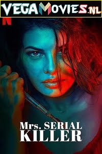 Download Mrs. Serial Killer (2020) Hindi Full Movie 480p [350MB] | 720p [950MB] | 1080p [1.8GB] poster