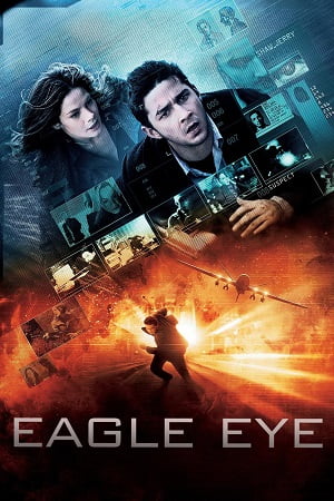 Download Eagle Eye (2008) Dual Audio [Hindi + English] WeB-DL 480p [400MB] | 720p [1GB] | 1080p [2.5GB] poster